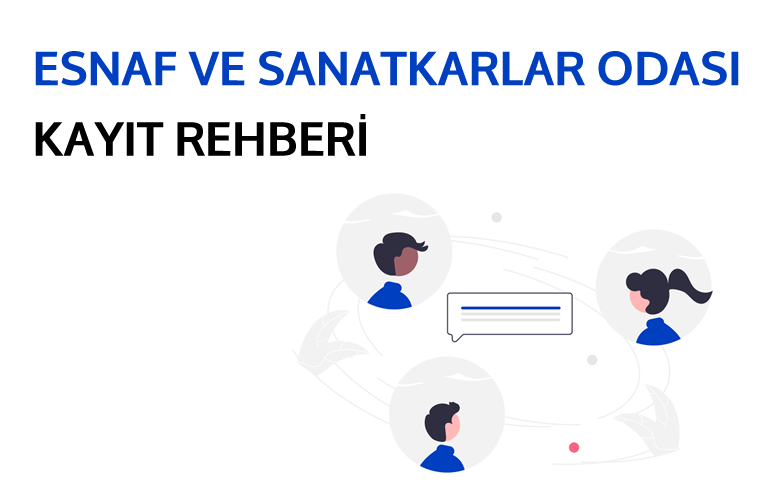 Esnaf Kefalet Oda Kaydı Nedir ve Nasıl Yapılır?