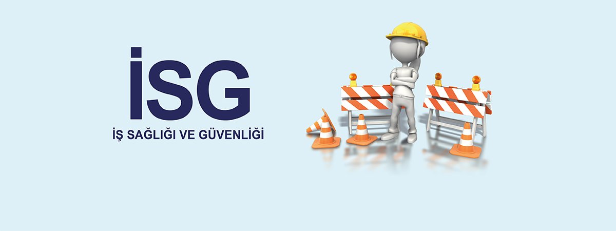 İş Sağlığı ve Güvenliği